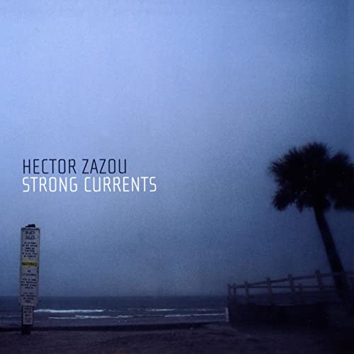 Hector Zazou Strong currents album cover