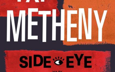 Pat Metheny: Side Eye Nyc